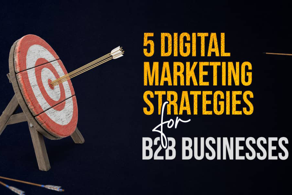 5 Digital Marketing Strategies